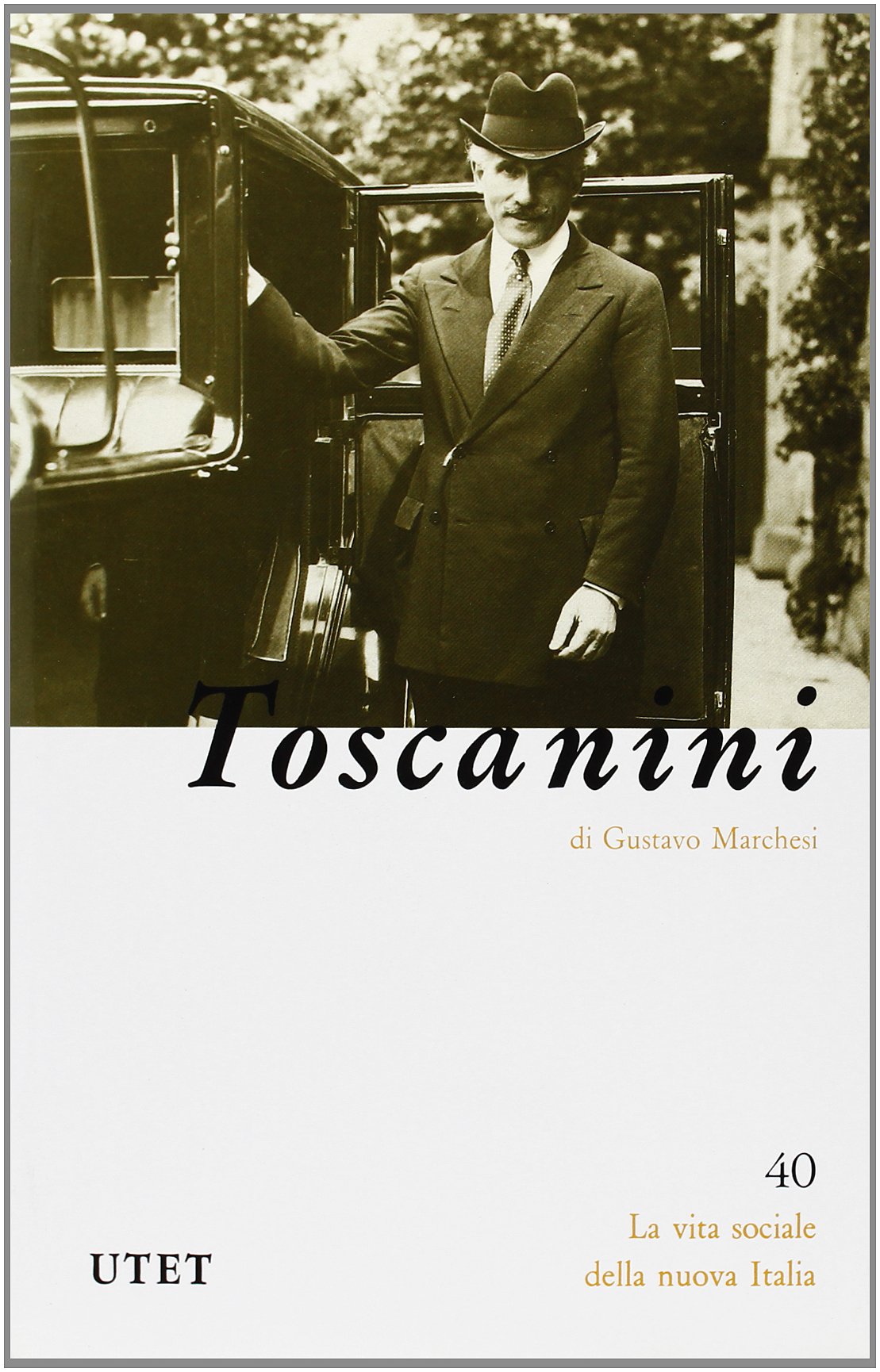 Arturo Toscanini (La vita sociale della nuova Italia) book