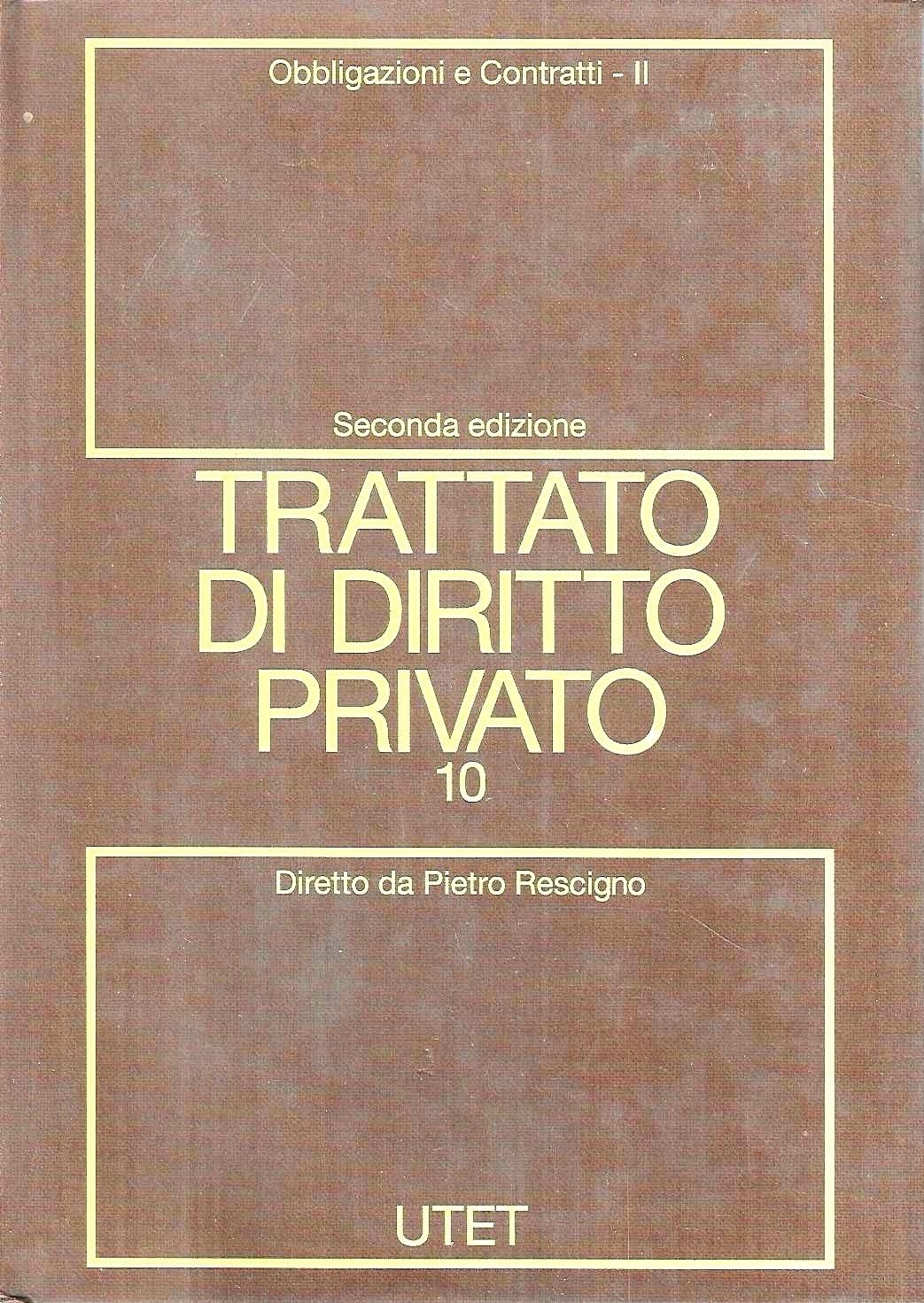 Trattato di Diritto Privato. Volume 10. Obbligazioni e Contratti. Tomo Secondo. Books