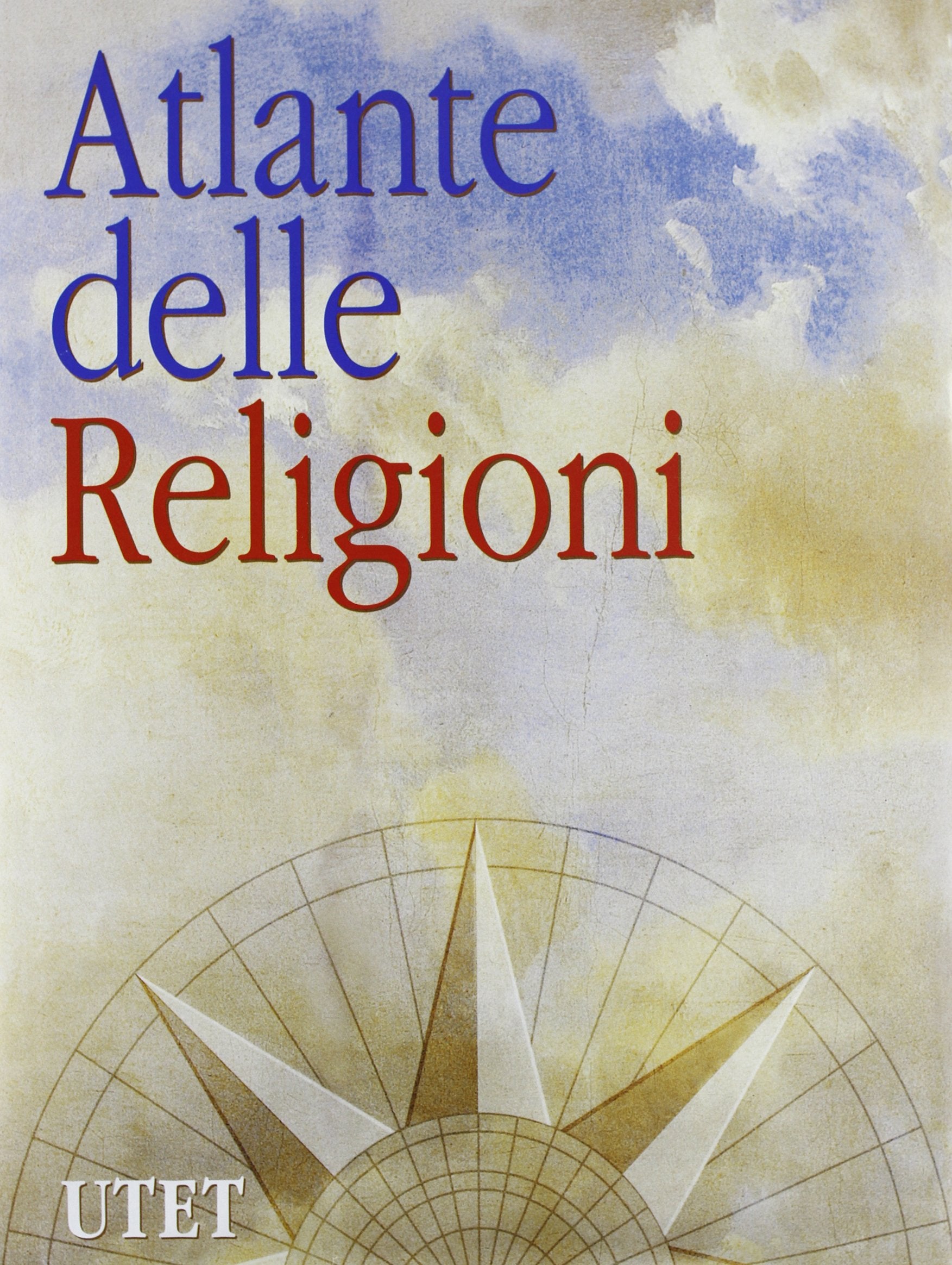 Atlante delle religioni (Atlanti) Philosophy