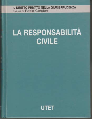 La responsabilità civile. Responsabilità contrattuale (Vol. 2) book