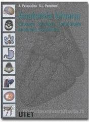 Anatomia umana. Citologia, istologia, embriologia, anatomia sistematica book