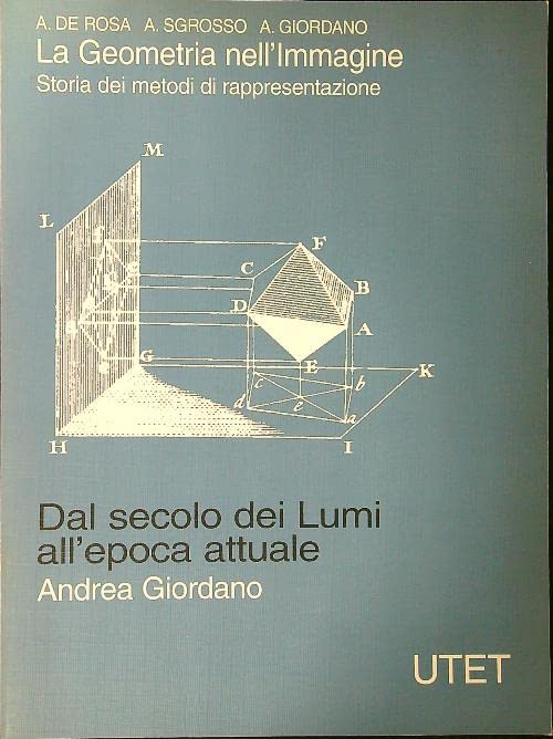 La geometria nell'immagine. Storia dei metodi di rappresentazione. Dal secolo dei lumi all'epoca attuale (Vol. 3) book