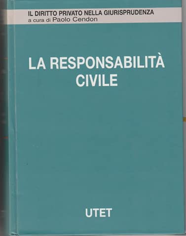 La responsabilità civile. Responsabilità extracontrattuale (Vol. 13) book