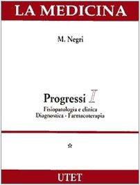 Progressi: Fisiopatologia e clinica diagnostica-Farmacoterapia. Con CD-ROM book