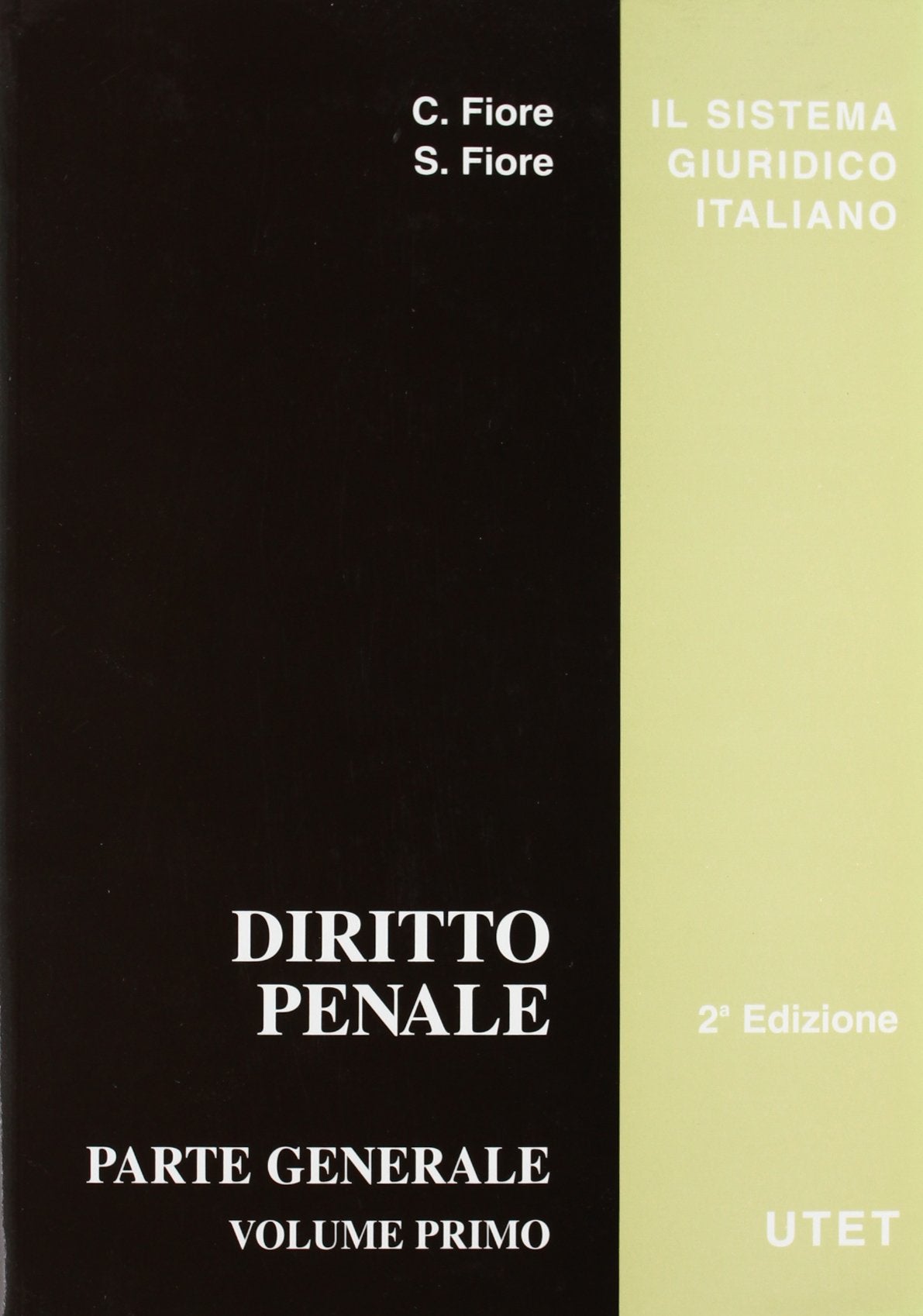 Diritto penale. Parte generale (Vol. 1) (Il sistema giuridico italiano) Law