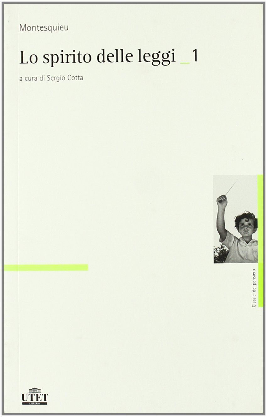 Lo spirito delle leggi (Classici del pensiero) Philosophy
