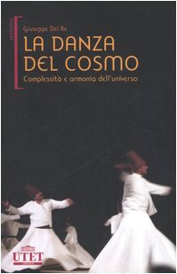 La danza del cosmo. Complessità e armonia dell'universo book