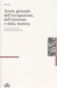 Teoria generale dell'occupazione, dell'interesse e della moneta book