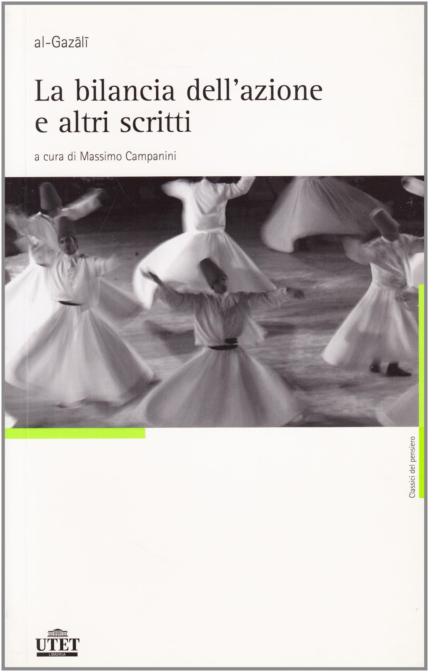 La bilancia dell'azione e altri scritti (Classici della filosofia) Philosophy