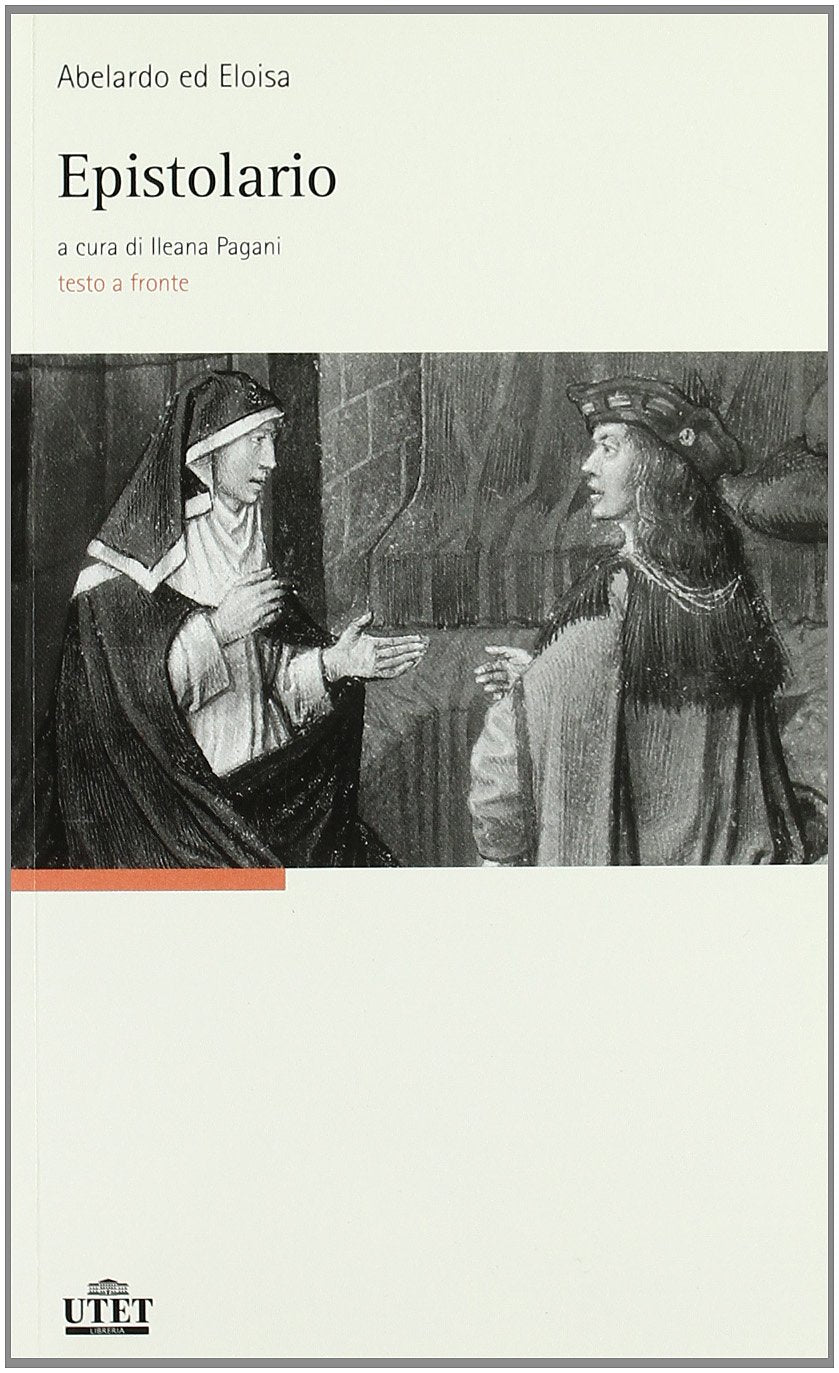 Abelardo ed Eloisa. Epistolario. Testo latino a fronte book
