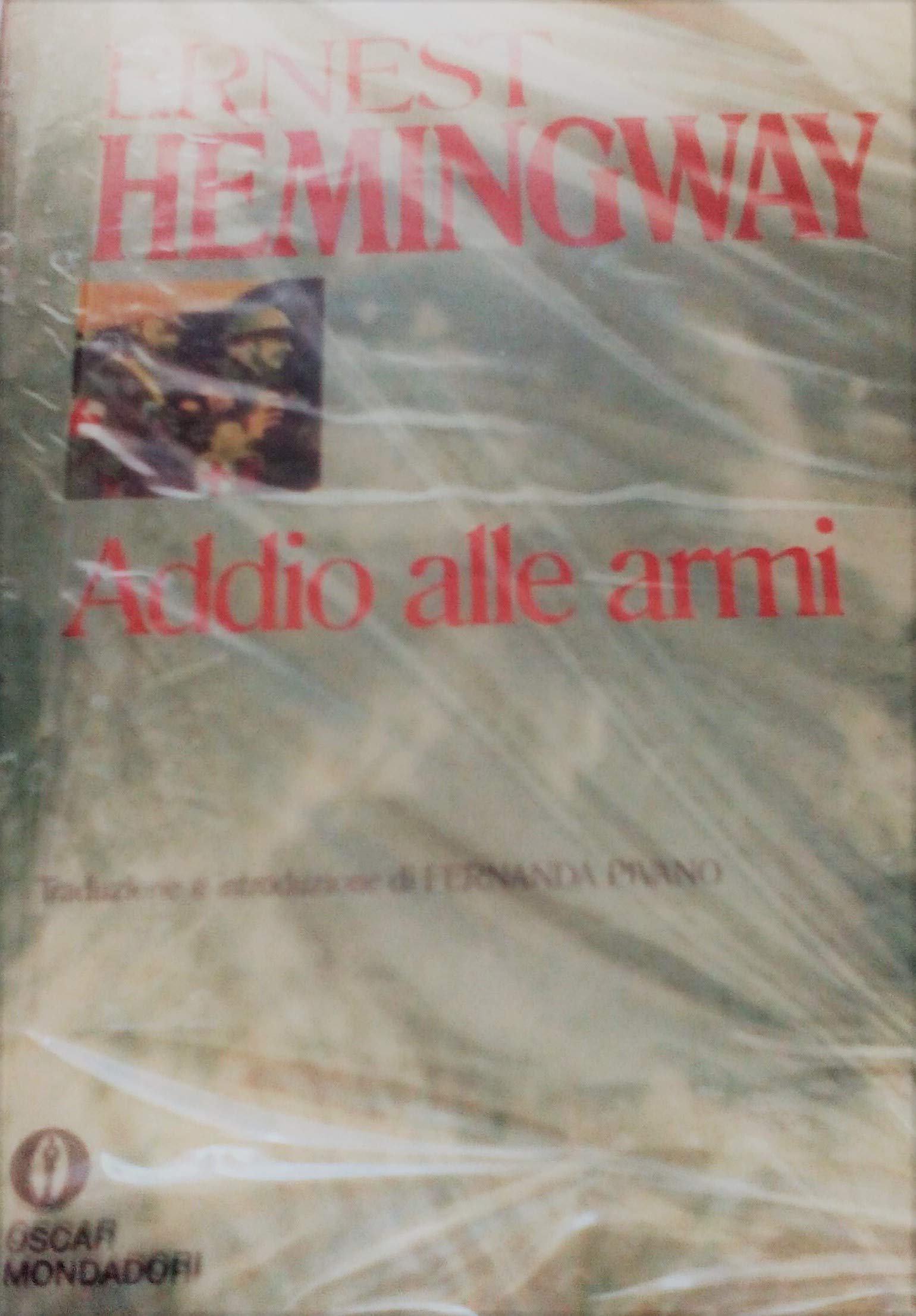 Addio alle armi (Oscar narrativa, Band 396) Classics