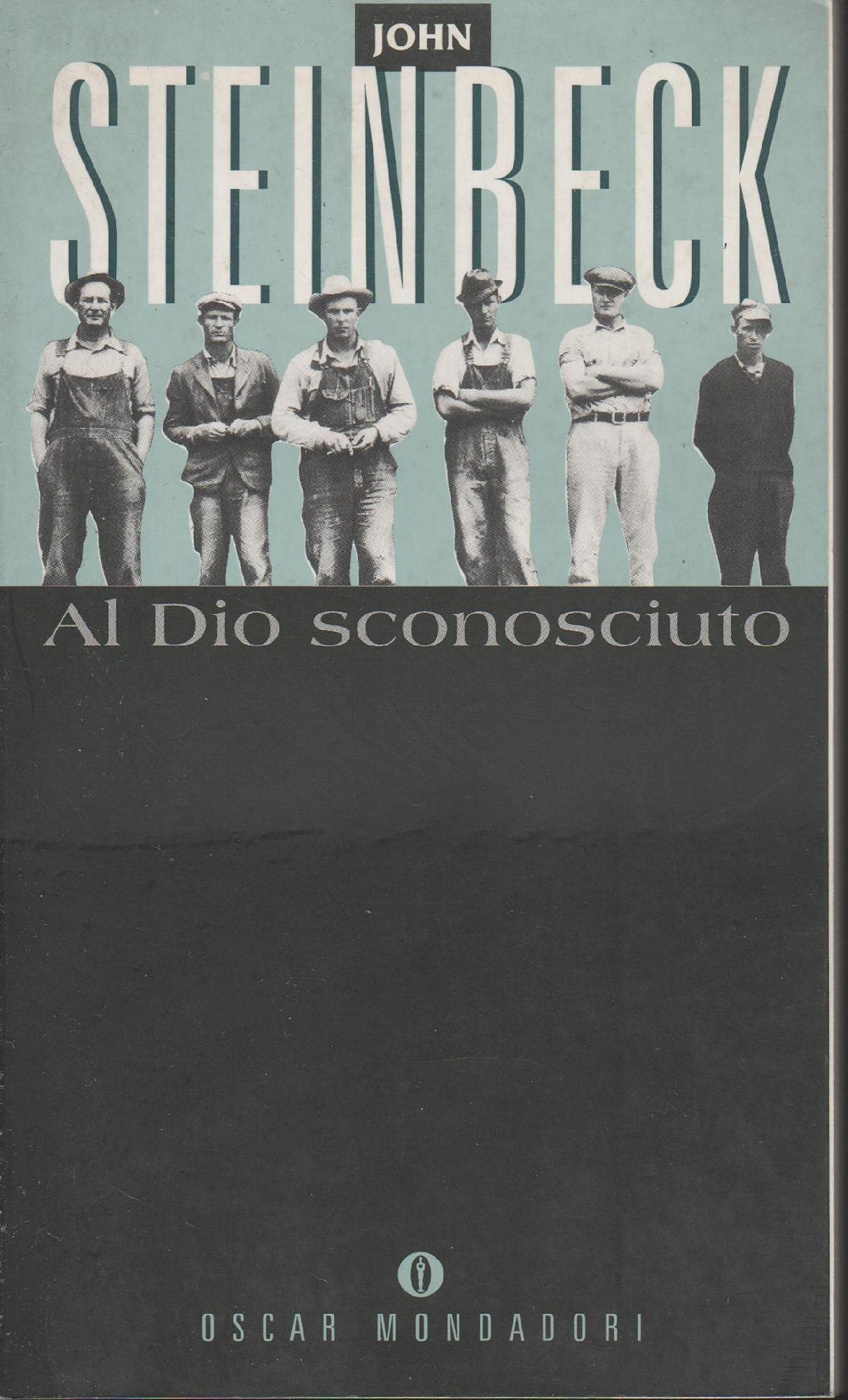 Al Dio sconosciuto (Oscar narrativa, Band 37) Classics