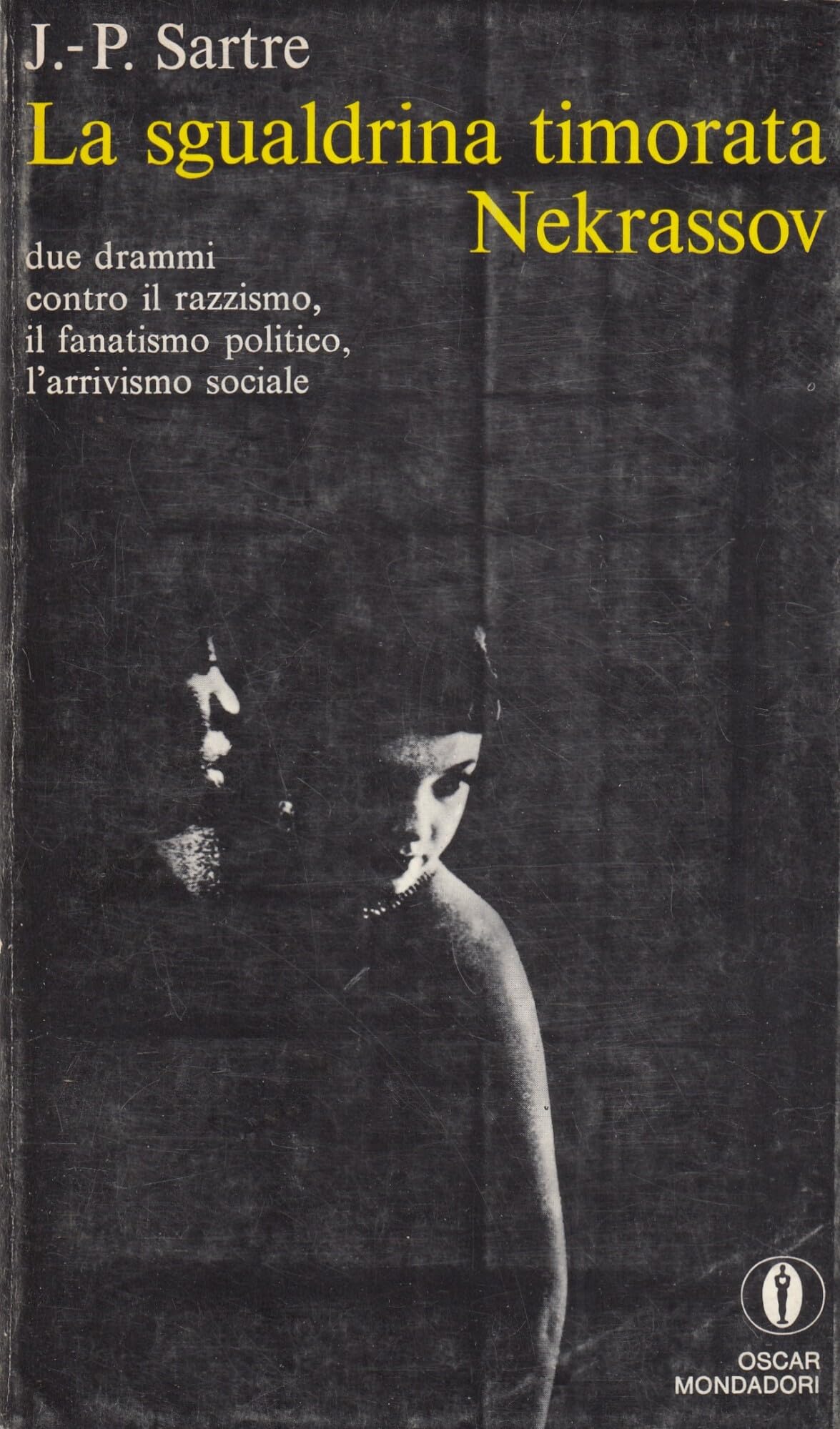 La sgualdrina timorata. Nekrassov. Due drammi contro il razzismo, il fanatismo politico, l'arrivismo sociale. book
