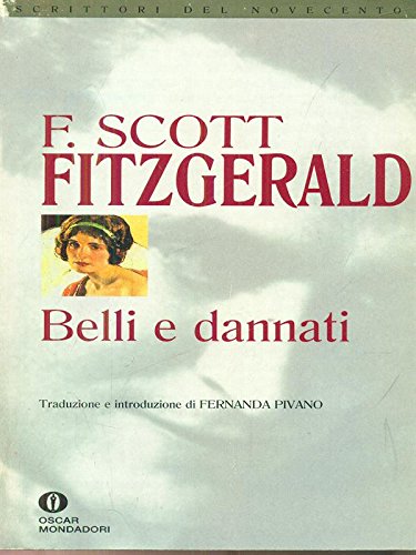 Belli e dannati (Oscar narrativa, Band 749) Classics