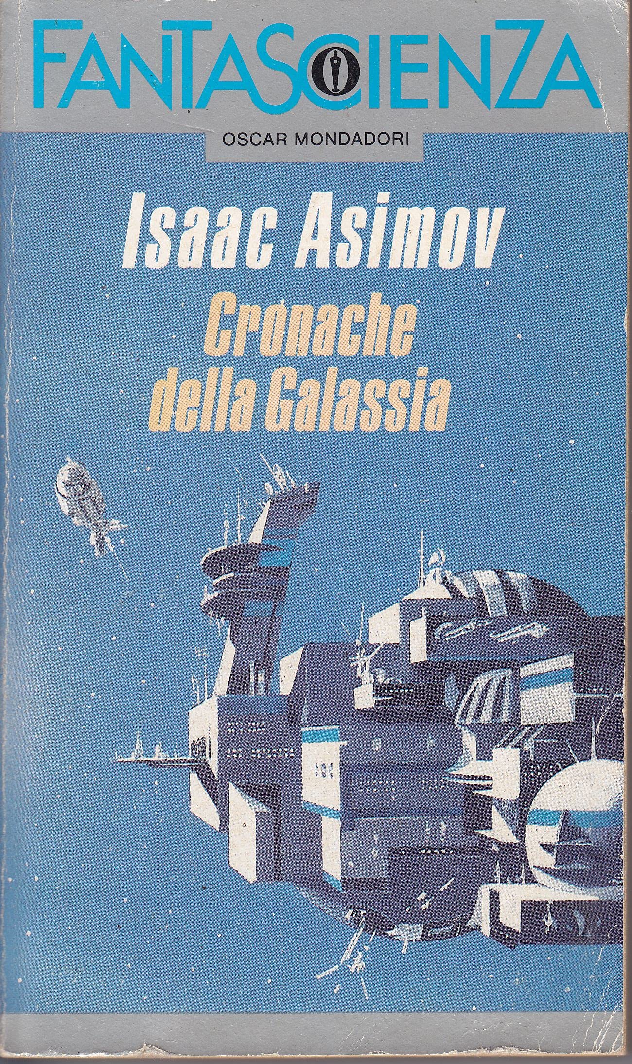 Cronache della galassia (Oscar fantascienza, Band 14) Contemporary literature