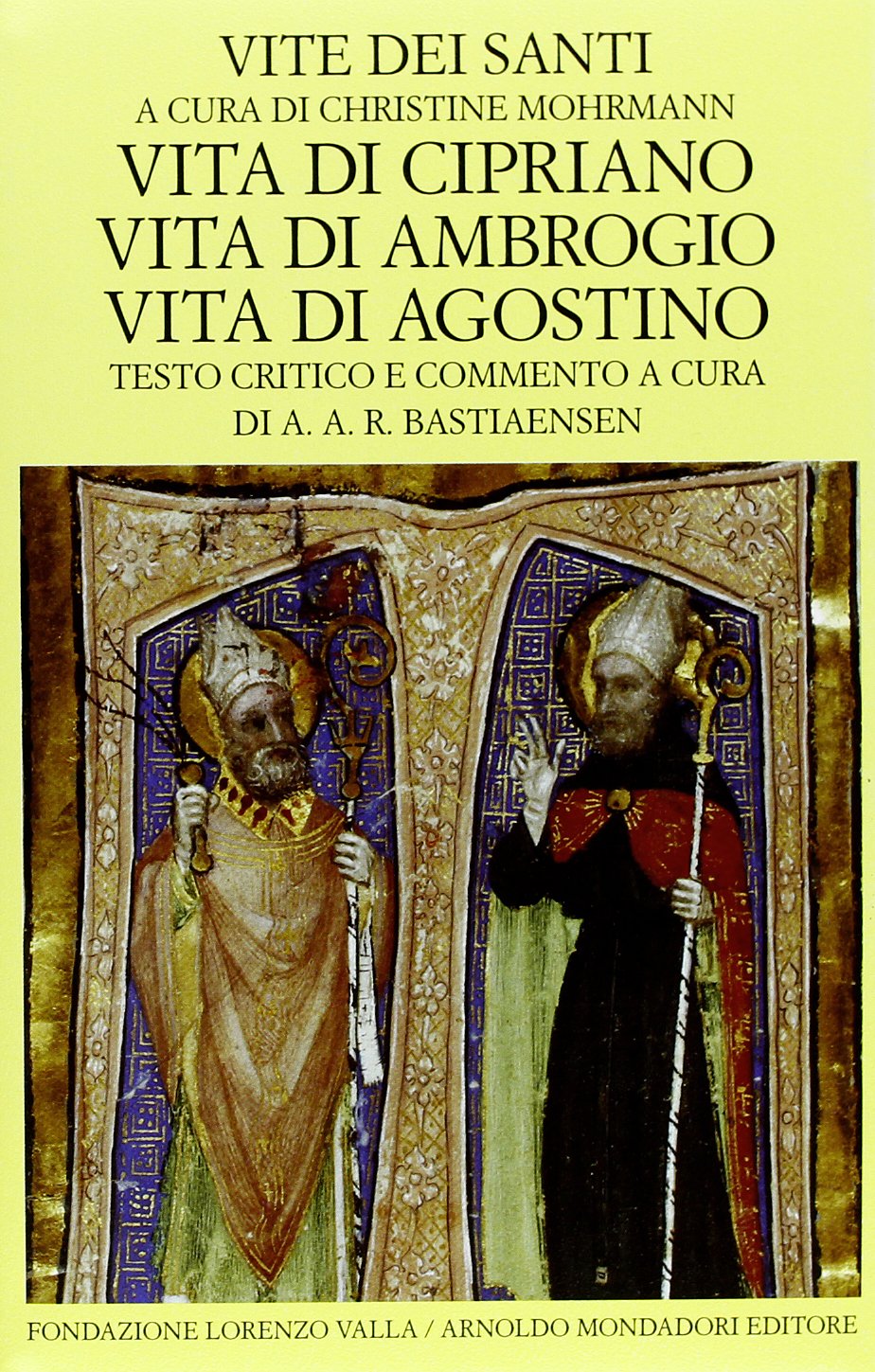 Vite dei santi dal III al VI secolo. Vita di Cipriano. Vita di Ambrogio. Vita di Agostino (Vol. 3) book