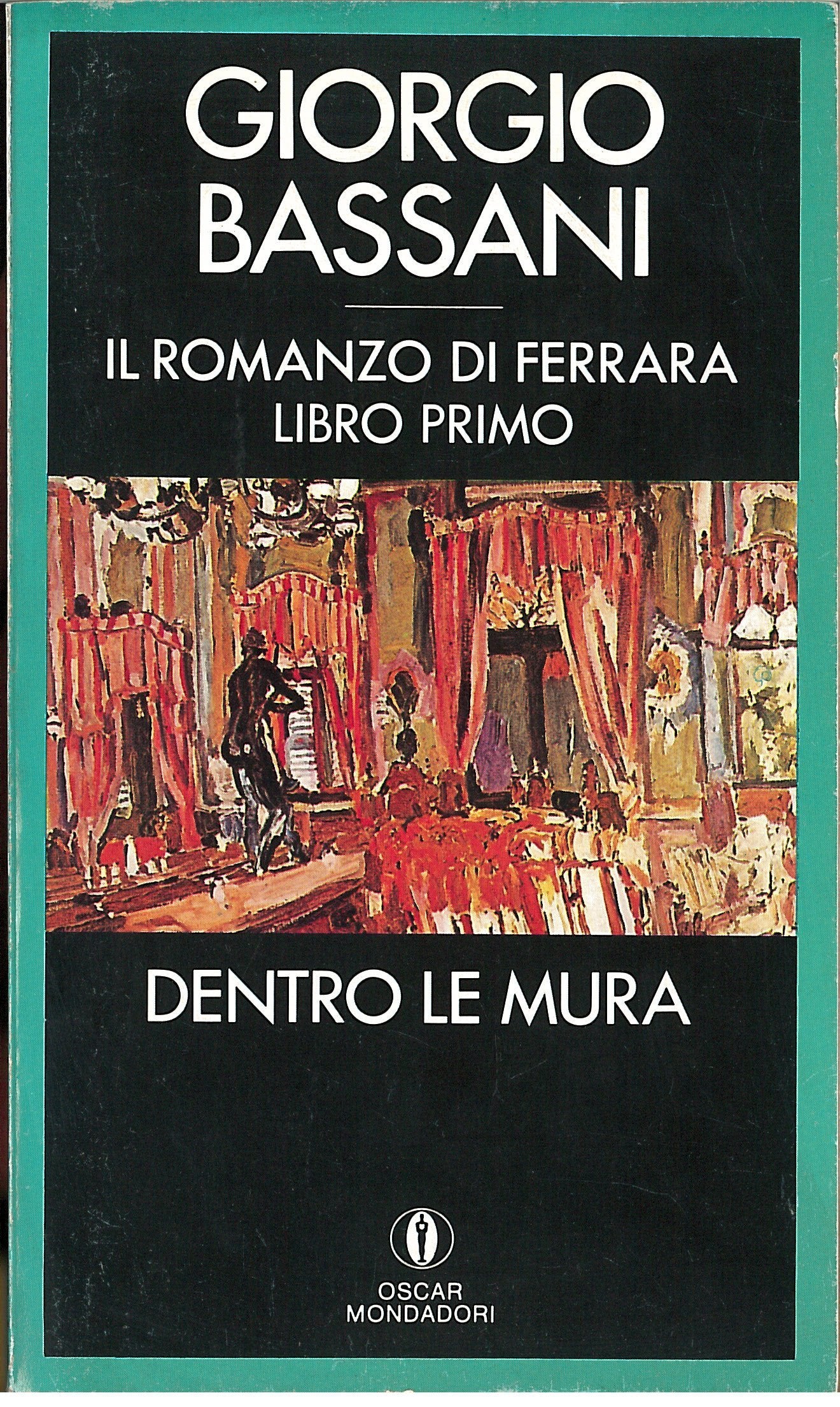 Dentro Le Mura (Oscar narrativa, Band 654) Contemporary literature
