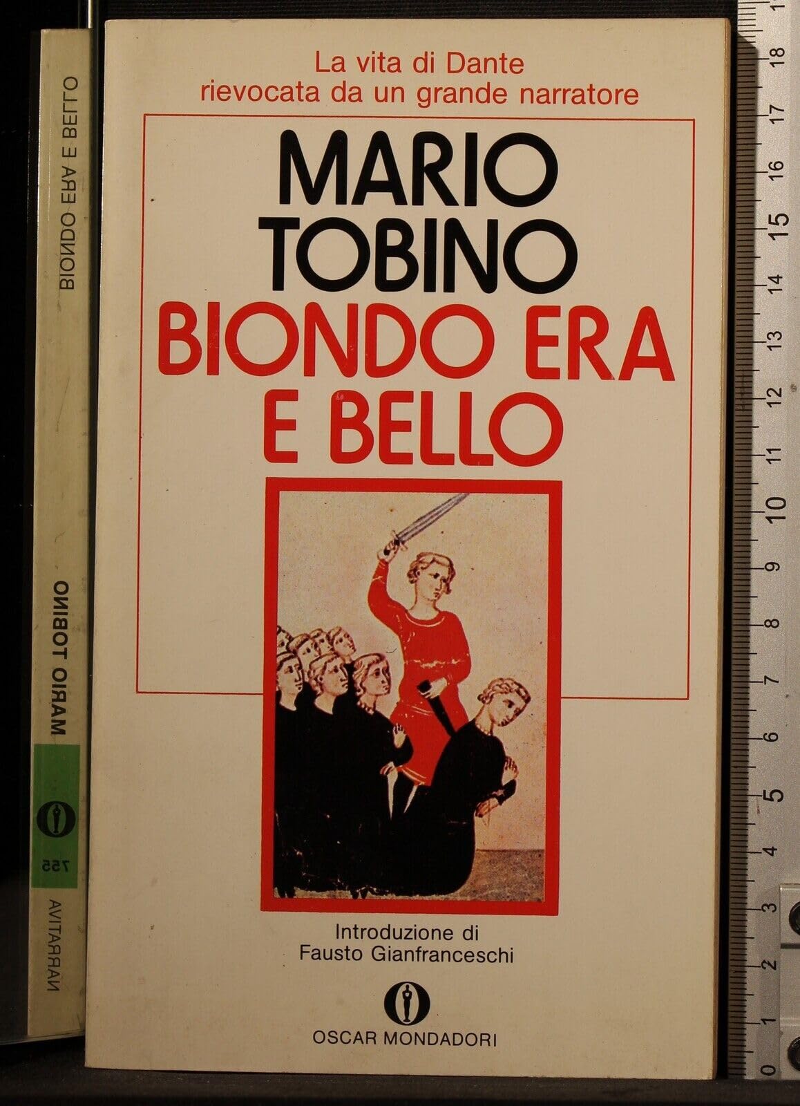 Biondo era e bello (Oscar narrativa, Band 755) Personalities