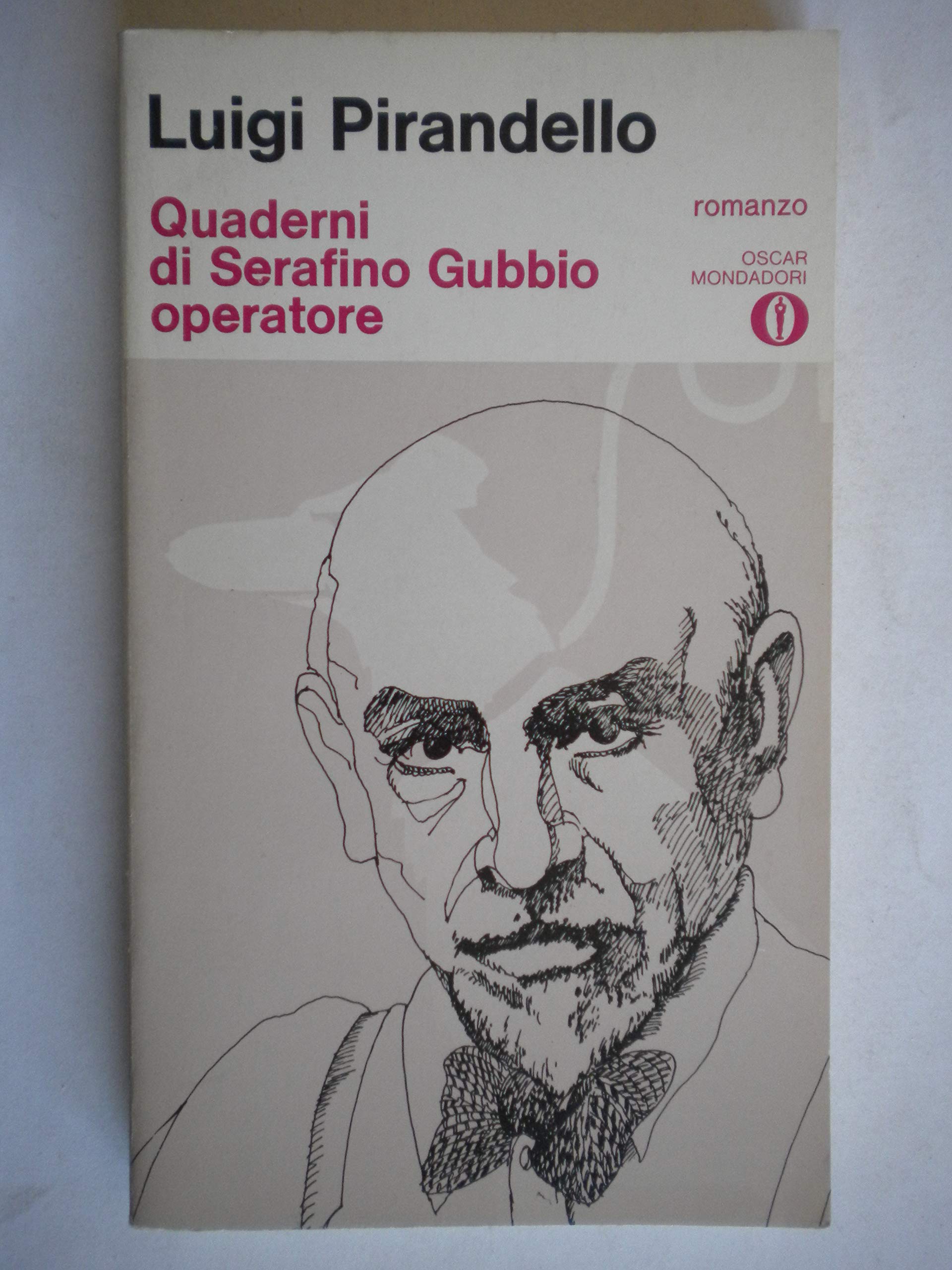 Quaderni di Serafino Gubbio operatore (Oscar narrativa, Band 207) Classics