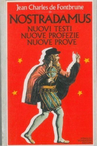 Nostradamus. Nuovi testi, nuove profezie, nuove prove book