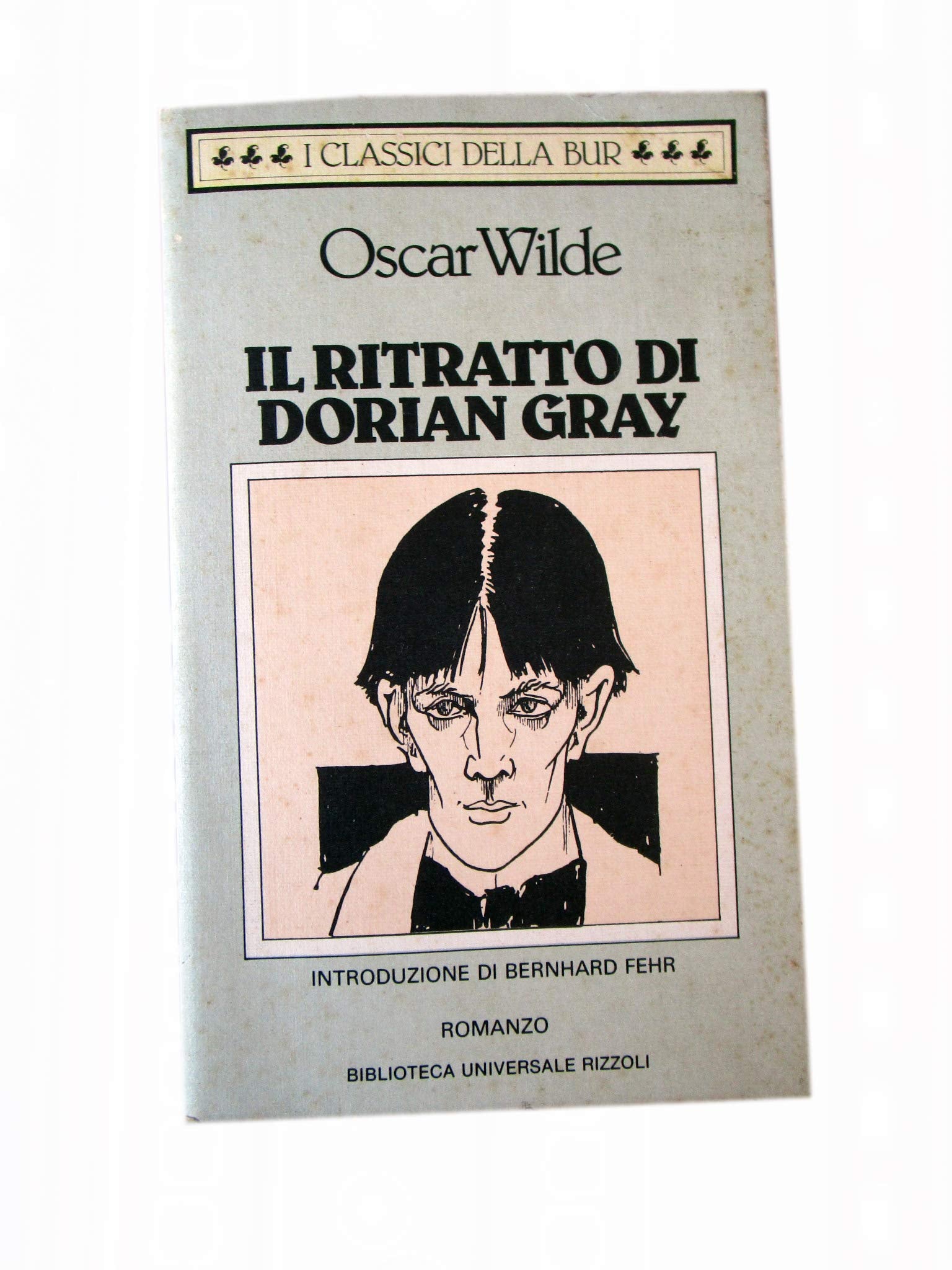 Il ritratto di Dorian Gray (Oscar classici, Band 19) Classics