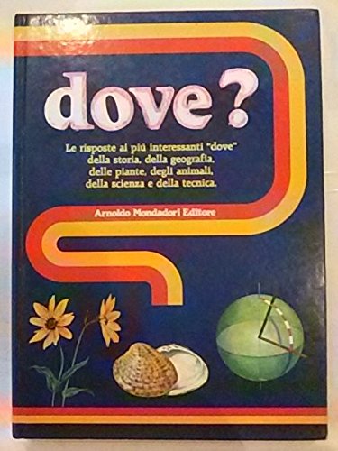 Dove? Enciclopedia delle domande e delle risposte book