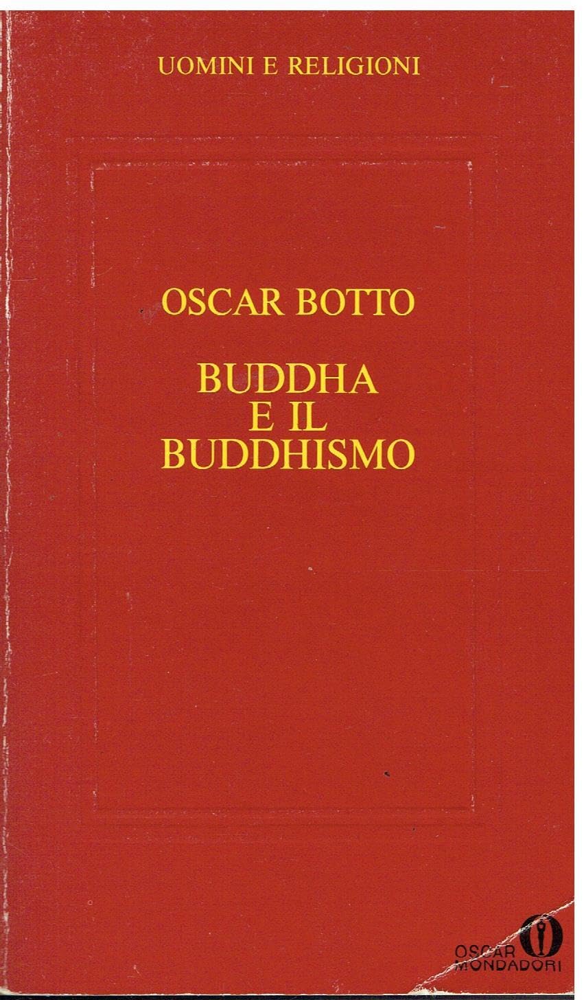 Buddha e il buddhismo (Oscar uomini e religioni, Band 1) Religion & Esotericism