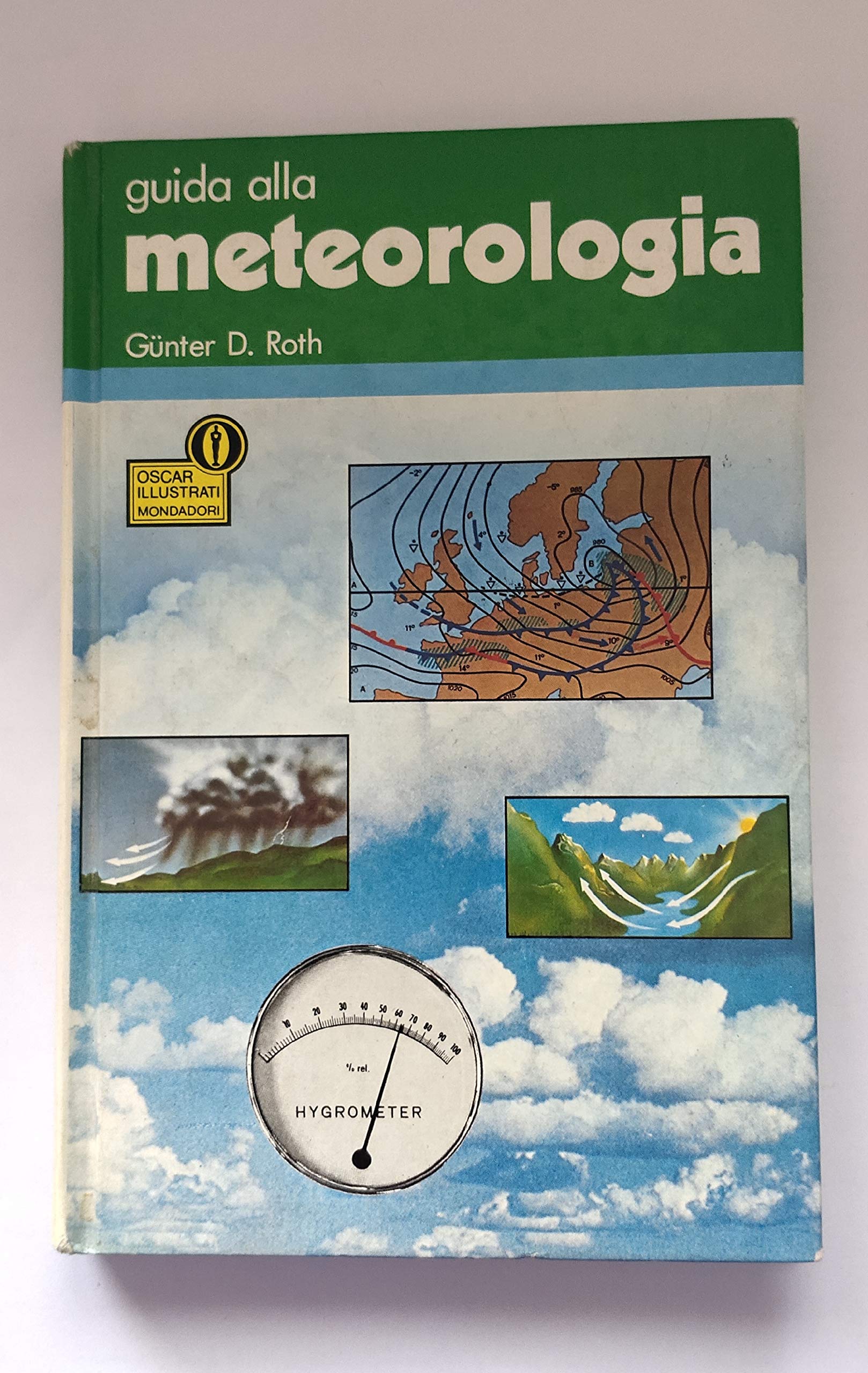 Guida alla meteorologia (Illustrati. Guide pratiche manuali) Geology & Geography