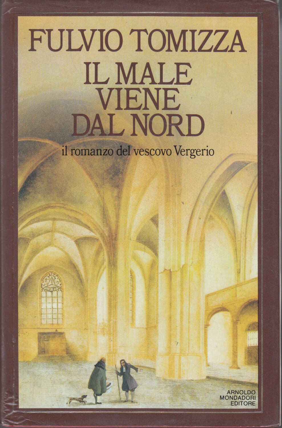 Il male viene dal Nord. Il romanzo del vescovo Vergerio book