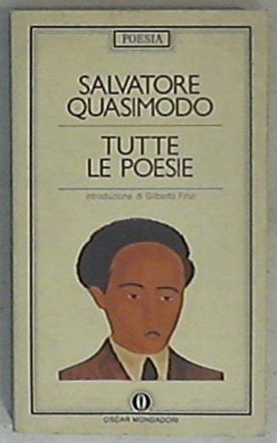 Tutte Le Poesie (Oscar poesia, Band 4) Poetry