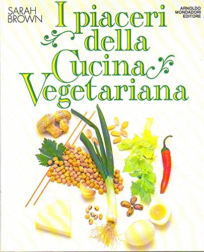 I piaceri della cucina vegetariana book