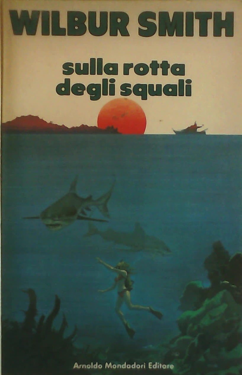 Sulla rotta degli squali (Oscar bestsellers, Band 39) Action & Adventure