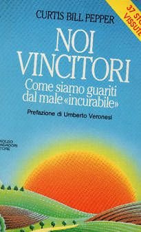 Noi vincitori. Come siamo guariti dal male incurabile book