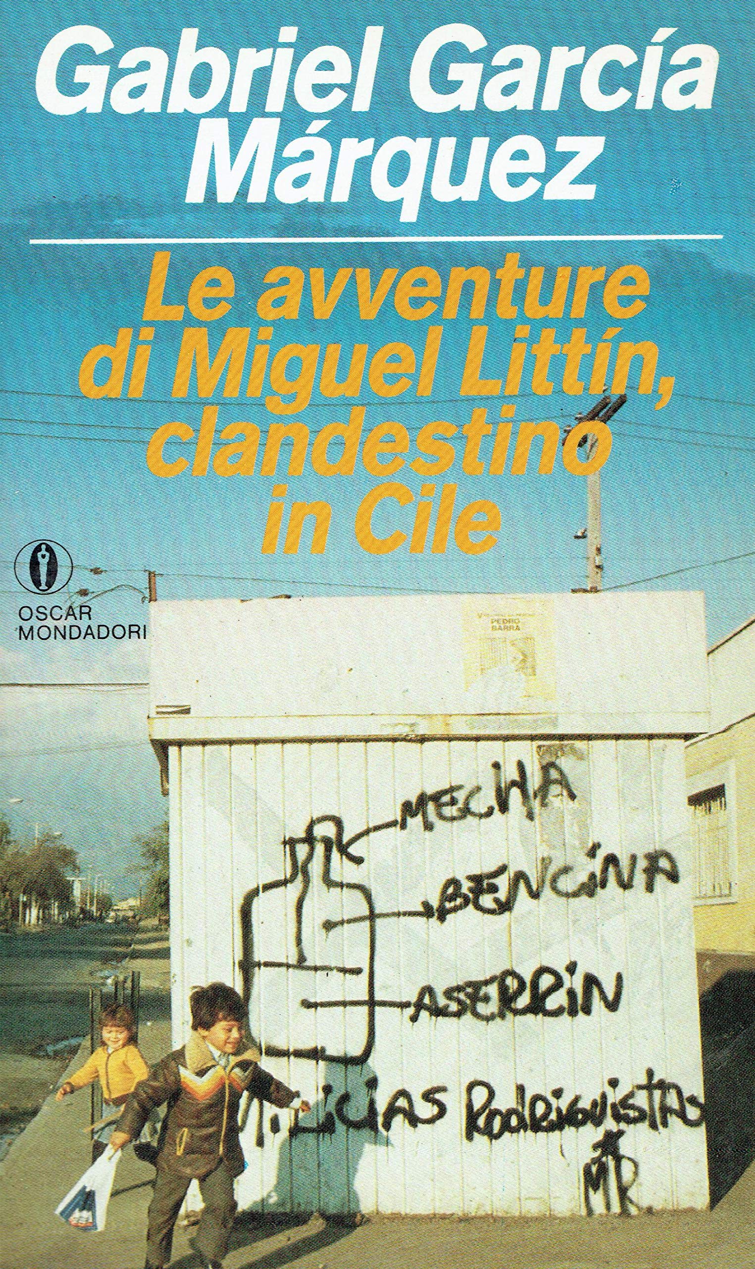 Le avventure di Miguel Littin, clandestino in Cile book