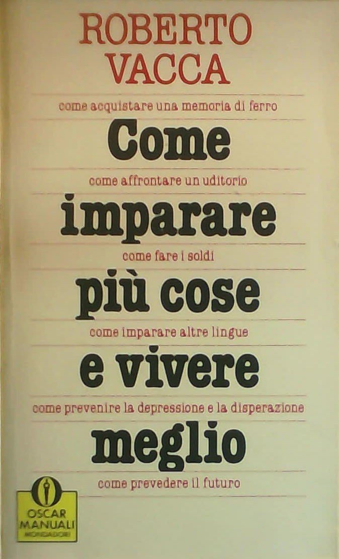 Come imparare più cose e vivere meglio (Oscar manuali, Band 177) Books