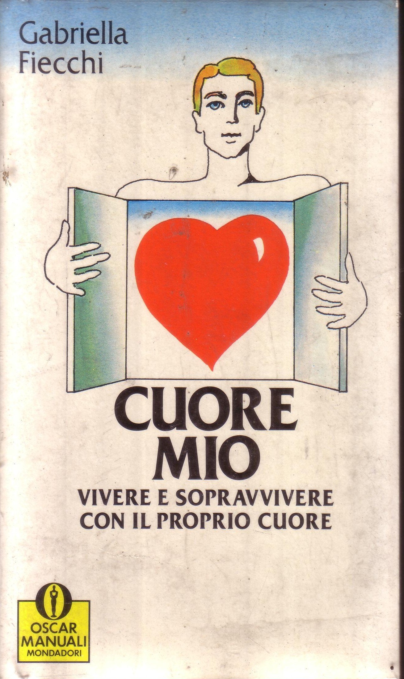 Cuore mio. Vivere e sopravvivere con il proprio cuore book