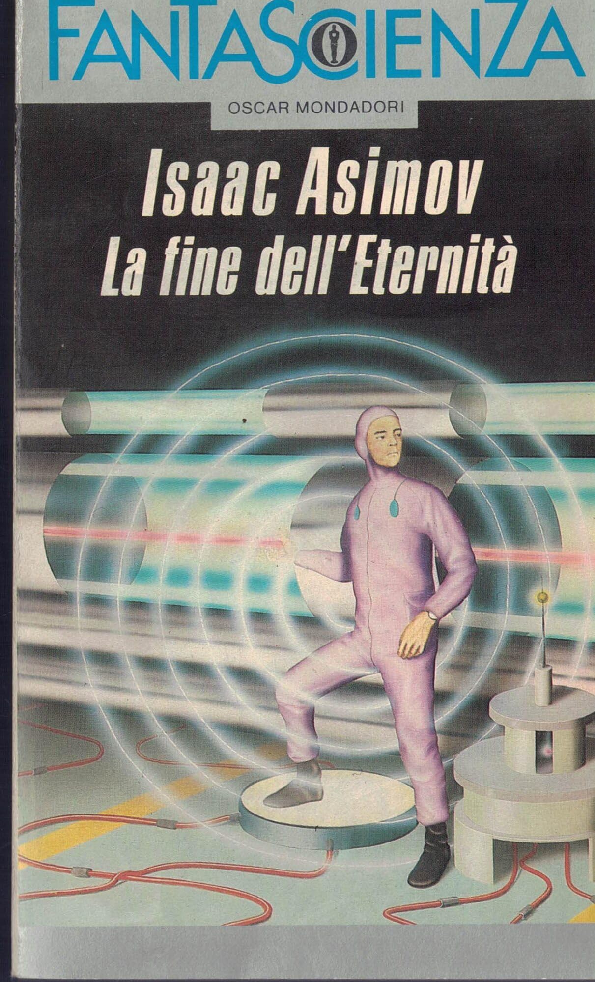 La fine dell'eternità (Oscar fantascienza, Band 60) Contemporary literature