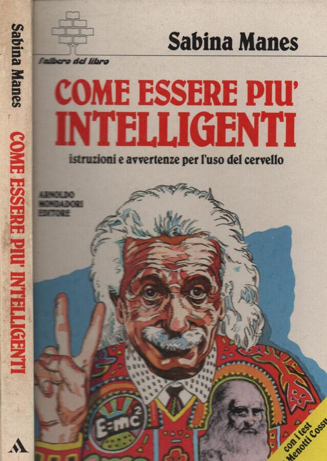 Come essere più intelligenti. Istruzioni e avvertenze per l'uso del cervello Psychology