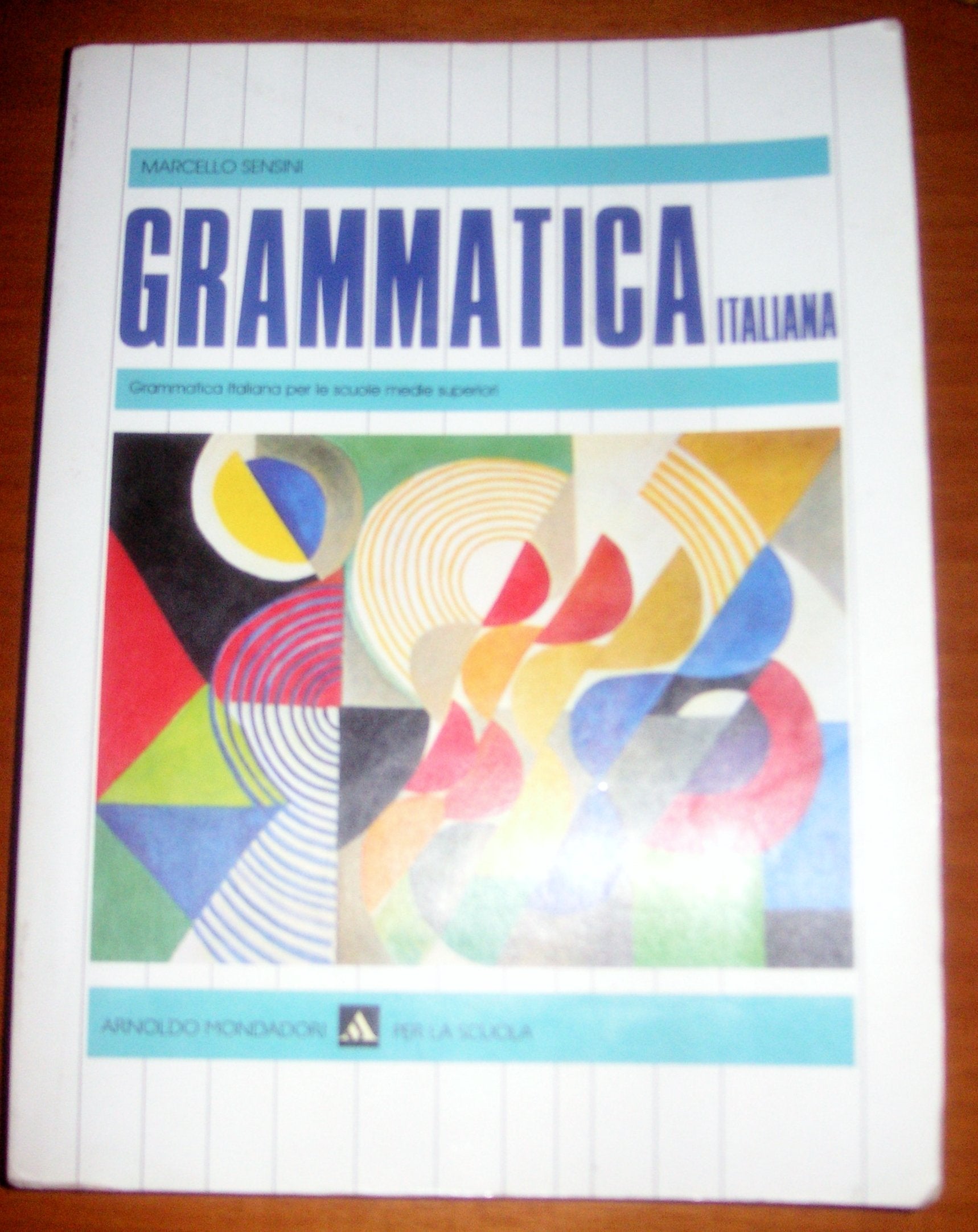 La grammatica italiana. Per le Scuole superiori Professional & Reference Books