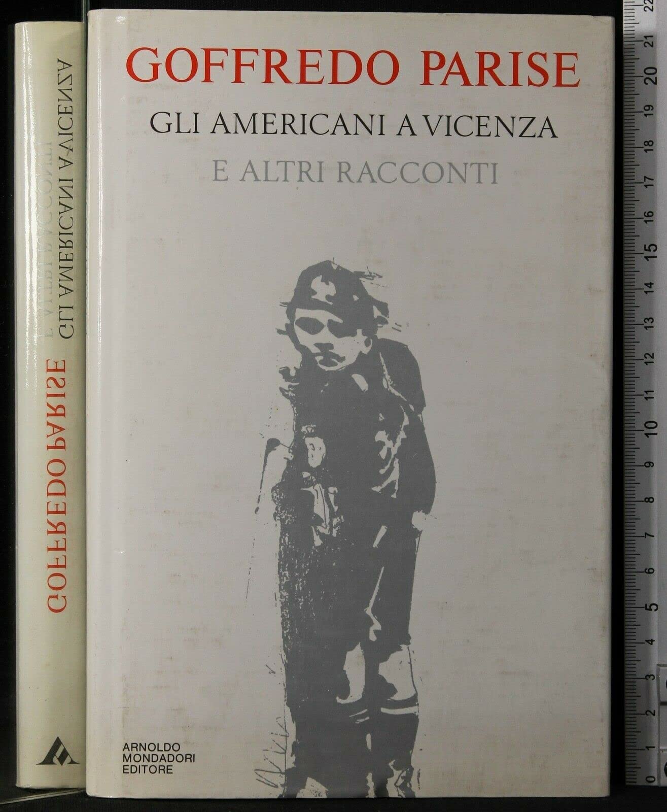 Gli americani a Vicenza e altri racconti 1952-1965 (Scrittori italiani) Contemporary literature