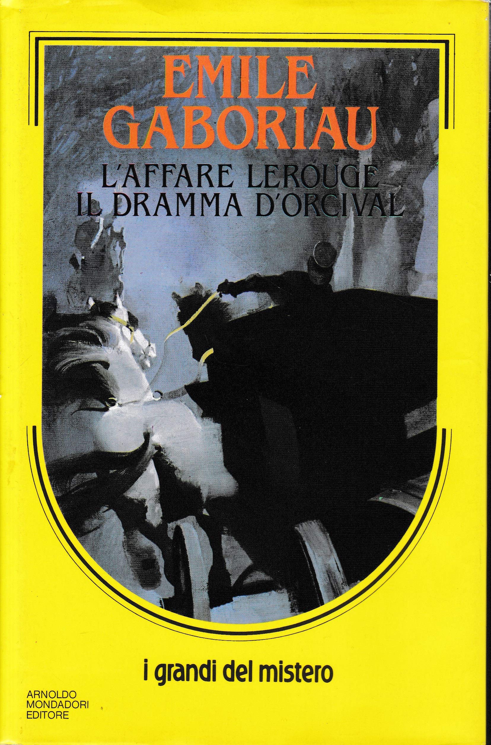 L'affare Lerouge-Il delitto d'Orcival Contemporary literature