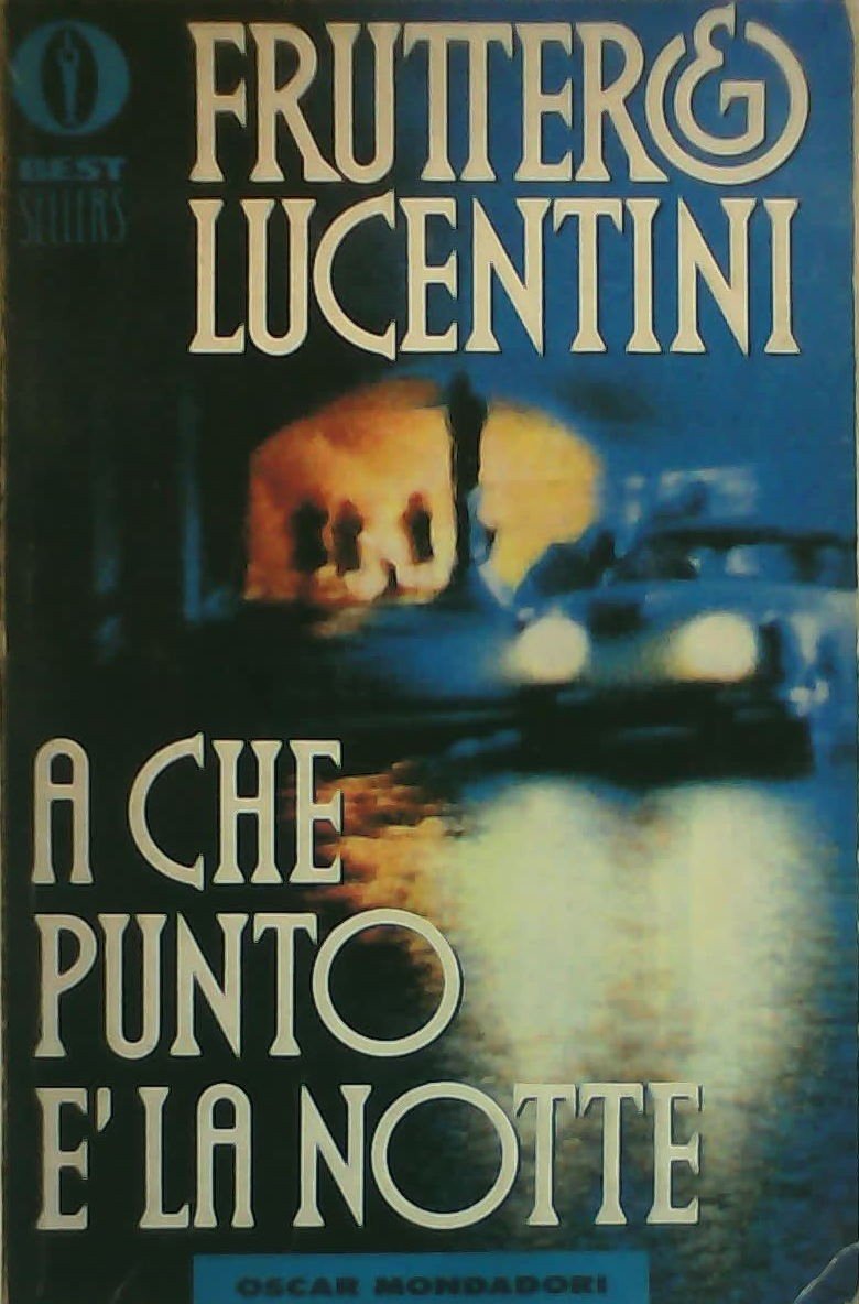 A che punto e la notte (Oscar bestsellers, Band 72) Contemporary literature