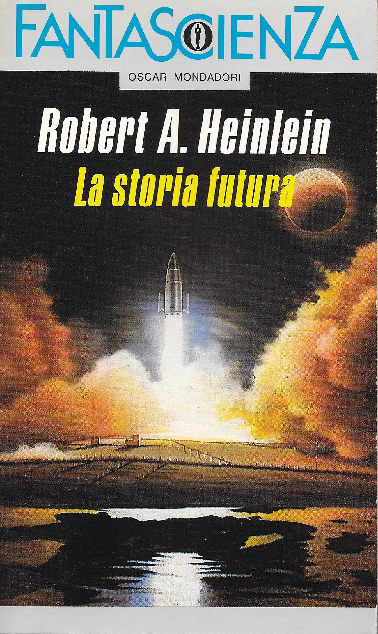 La storia futura (Oscar fantascienza, Band 62) Contemporary literature