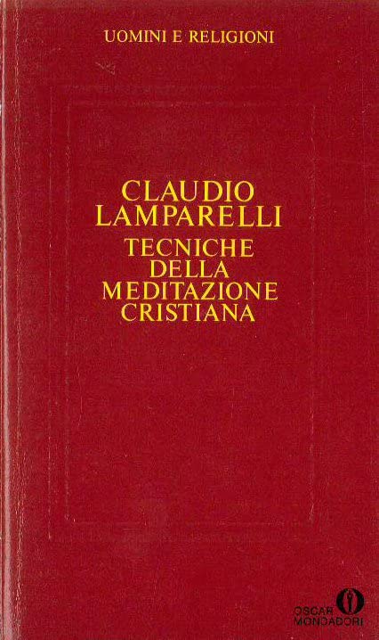 Tecniche della meditazione cristiana e pagana book