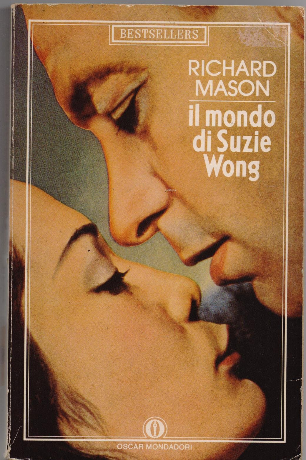 Il mondo di Suzie Wong (Oscar bestsellers, Band 75) Contemporary literature