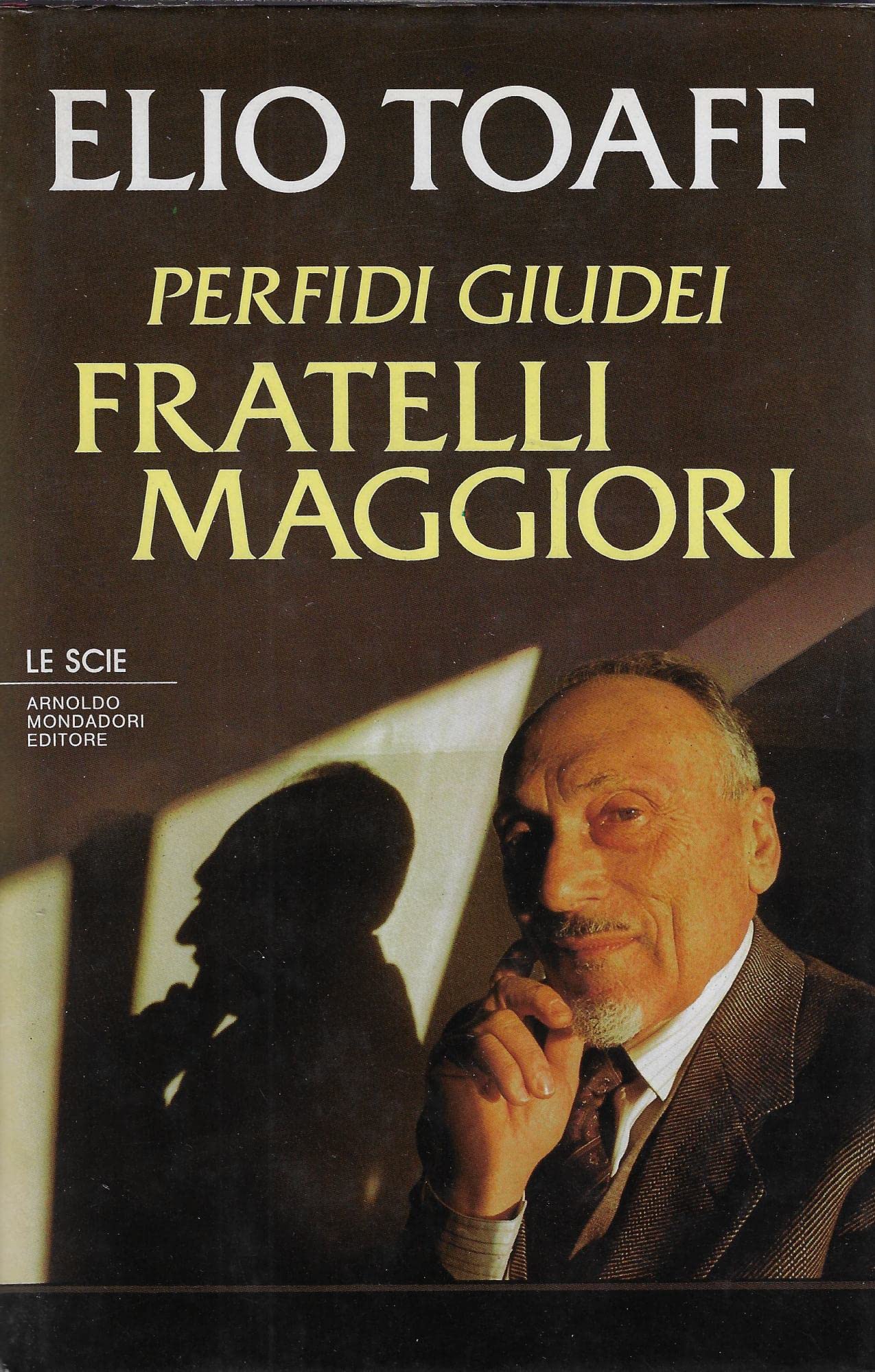 Perfidi giudei, fratelli maggiori (Le scie) Religion & Esotericism