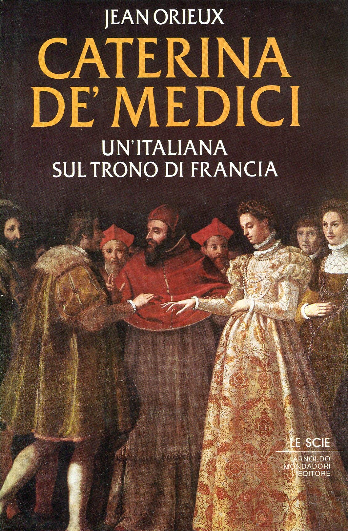 Caterina de' Medici. Un'italiana sul trono di Francia book