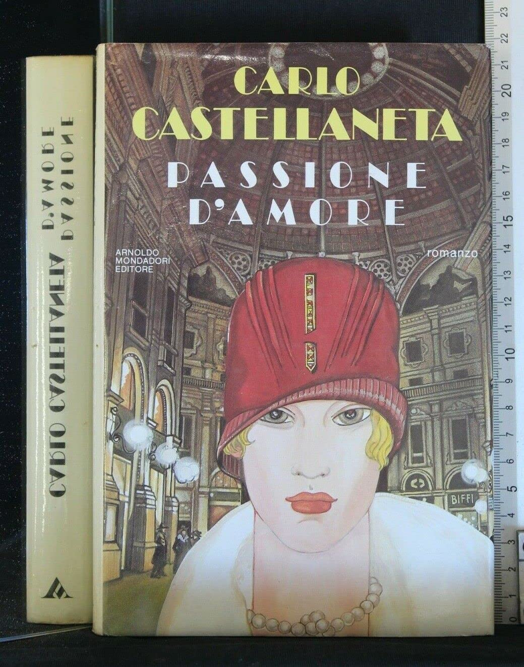 Passione d'amore (Scrittori italiani). Romanzo Contemporary literature Books