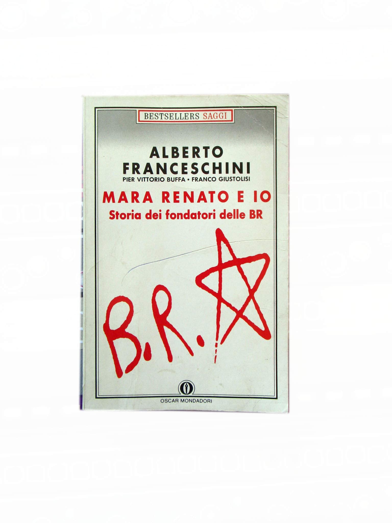 Mara Renato e io. Storia dei fondatori delle BR (Frecce) Politics & History