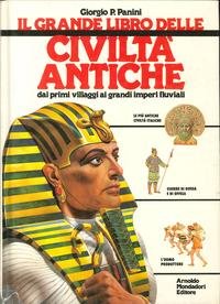 Il grande libro delle civiltà antiche (I grandi libri) Books